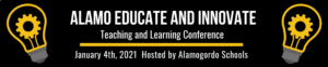 Alamo Educate and Innovate - Teaching and Learning Conference. Jan 4, 2021